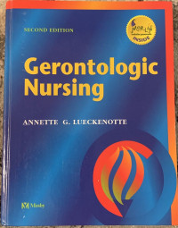 Image of Gerontologic Nursing (Buku Wajib M.A. Gerontologi Jurkep)