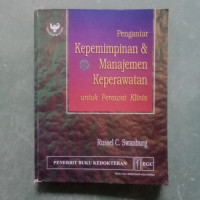 Image of Pengantar Kepemimpinan & Manajemen Keperawatan : Untuk Perawat Klinis