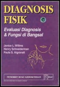 Image of Diagnosis fisik : evaluasi diagnosis dan fungsi di bangsal