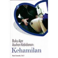 Buku Ajar Asuhan kebidanan kehamilan{BUKU WAJIB KEBIDANAN.}