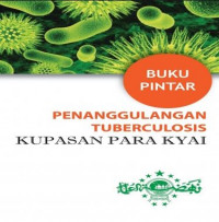 Buku Pintar Penanggulangan Tuberculosis Kupasan Para Kyai