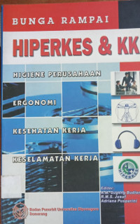 Image of Bunga Rampai Hiperkes & KK : Higine Perusahaan Ergonomi Kesehatan Kerja Keselamatan Kerja