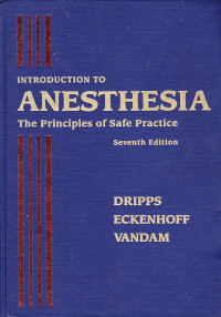 Introduction anesthesia the principles of safe practice (7th ed.)