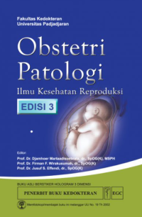 Obstetri Patologi : Ilmu Kesehatan Reproduksi {BUKU WAJIB KEBIDANAN T}{MKK}