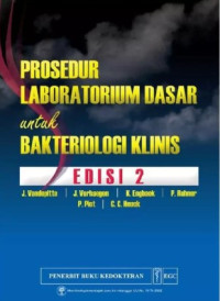 Image of Prosedur laboratorium dasar untuk bakteriologi klinis (ed. 2)