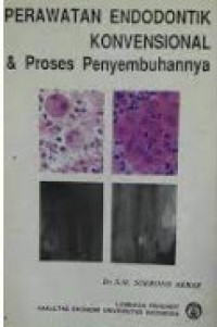 Image of Perawatan Endodontik Konvesional & Proses Penyembuhannya