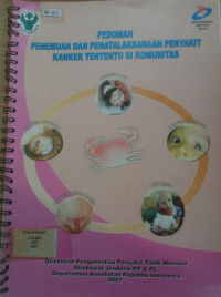 Pedoman penemuan dan penatalaksanaan penyakit kanker tertentu di komunitas