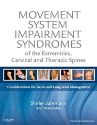 Image of Movement system impairment syndromes of the extremities, cervical and thoracic spines (1st ed)