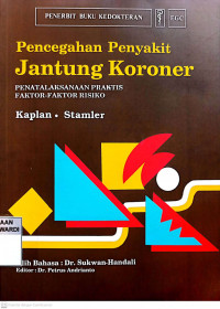 Pencegahan penyakit jantung koroner: penatalaksanaan praktis faktor-faktor risiko