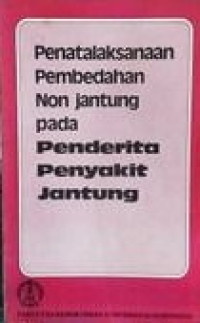Penatalaksanaan pembedahan non jantung pada penderita penyakit jantung