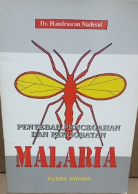 Penyebab pencegahan dan pengobatan malaria