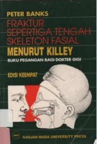 Image of Fraktur sepertiga tengah skeleton fasial menurut Killey (ed 4)