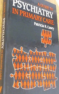 Image of A guide to psychiatry in primary care