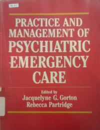 Practice and management of psychiatric emergency care