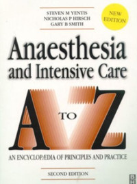 Image of Anesthesia and Intensive Care To A-Z  An Encylopaedia Of Principles and Practtice (2nd ed)