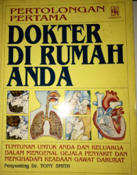 Pertolongan pertama : dokter di rumah anda