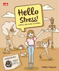 Image of Hello stress! kenali dan atasi stresmu