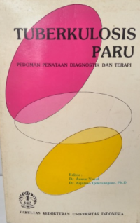 Tuberkulosis paru : pedoman penataan diagnostik dan terapi
