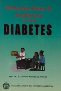 Image of Pertanyaan pasien & jawabannya tentang diabetes