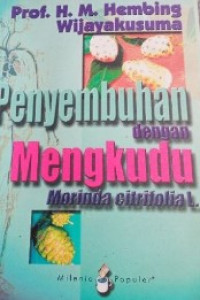 Penyembuhan dengan mengkudu/pace (Morinda citrifolia L.