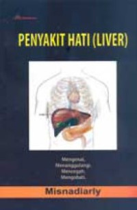 Image of Mengenal, menanggulangi, mencegah & mengobati penyakit hati (liver)