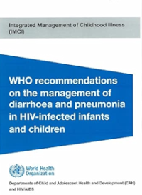 Image of WHO Recommendations on the Management of Diarrhea and Pneumonia in HIV-Infected Infants and Children