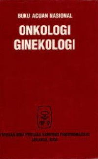 Image of Ongkologi ginekologi: buku acuan nasional