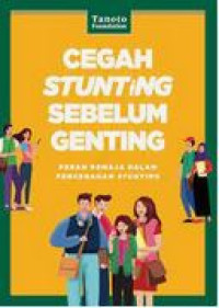 Cegah Stunting Sebelum Genting (Peran Remaja dalam Pencegahan Stunting)