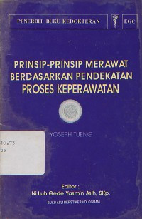 Prinsip-prinsip merawat berdasarkan pendekatan proses keperawatan