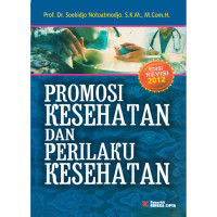 Promosi kesehatan dan perilaku kesehatan (Edisi revisi 2012)