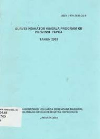 Survei indikator kinerja program KB Provinsi Jawa Timur tahun 2003