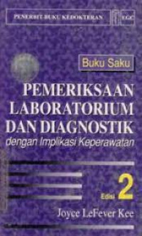 Image of Buku saku pemeriksaan lanboratorium dan diagnostik dengan inplikasi keperawatan (ed.2)