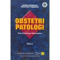Image of Obstetri Patologi :Ilmu Kesehatan Reproduksi {BUKU WAJIB KEBIDANAN}{MKK}