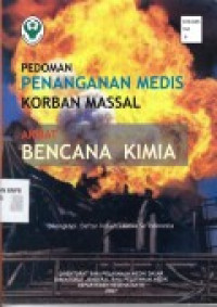 Pedoman penanganan medis korban massal : akibat bencana kimia