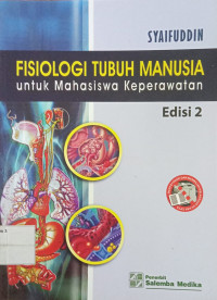 Fisiologi tubuh manusia untuk mahasiswa keperawatan