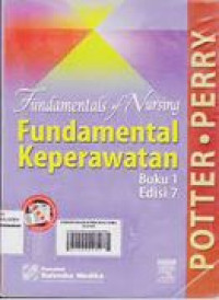 Image of Fundamental of Nursing (Fundamental Keperawatan Ed. 7 Bk. 1)