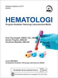 Hematologi : program keahlian teknologi laboratorium medik