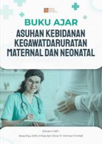 Image of Buku Ajar Asuhan Kebidanan Kegawatdaruratan Maternal dan Neonatal