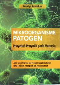 Mikroorganisme Patogen Penyebab Penyakit pada Manusia