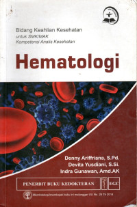 Image of Hematologi : Bidang Keahlian Kesehatan untuk SMK/SMAK, Kompetensi Analis Kesehatan