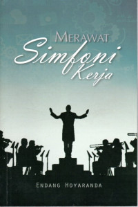 Image of Merawat simfoni kerja
