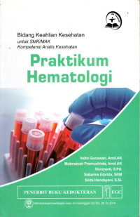 Praktikum Hematologi : Bidang Keahlian Kesehatan untuk SMK/SMAK, Kompetensi Analis Kesehatan