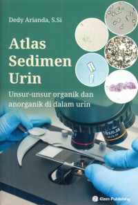 Image of Atlas Sedimen Urin : Unsur-unsur organik dan anorganik di dalam urin