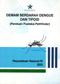 Image of Demam Berdarah Dengue Dan Tifoid (Panduan Pustaka/Pathfinder)