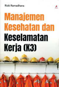 Image of Manajemen Kesehatan dan Keselamatan Kerja (K3)