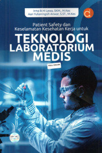Image of Patient Safety dan Keselamatan Kesehatan Kerja Untuk Teknologi Laboratorium Medis