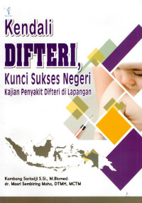 Image of Kendali Difteri , Kunci Sukses Negeri Kajian Penyakit Difteri Di Lapangan