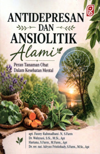 Image of Antidepresan Dan Ansiolitik Alami : Peran Tanaman Obat Dalam Kesehatan Mental