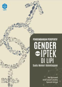 Image of Pengembangan perspektif gender dalam IPTEK di LIPI suatu memori kelembagaan