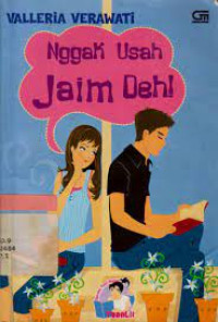 Nggak Usah Jaim Deh!